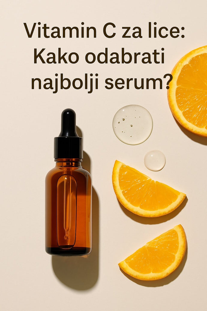Vitamin C za lice: Kako odabrati najbolji serum?